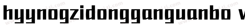 hyynogzidongganguanbo w字体转换